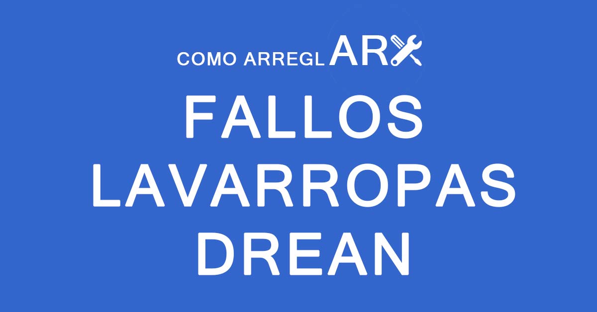 Como Arreglar Lavarropas Drean